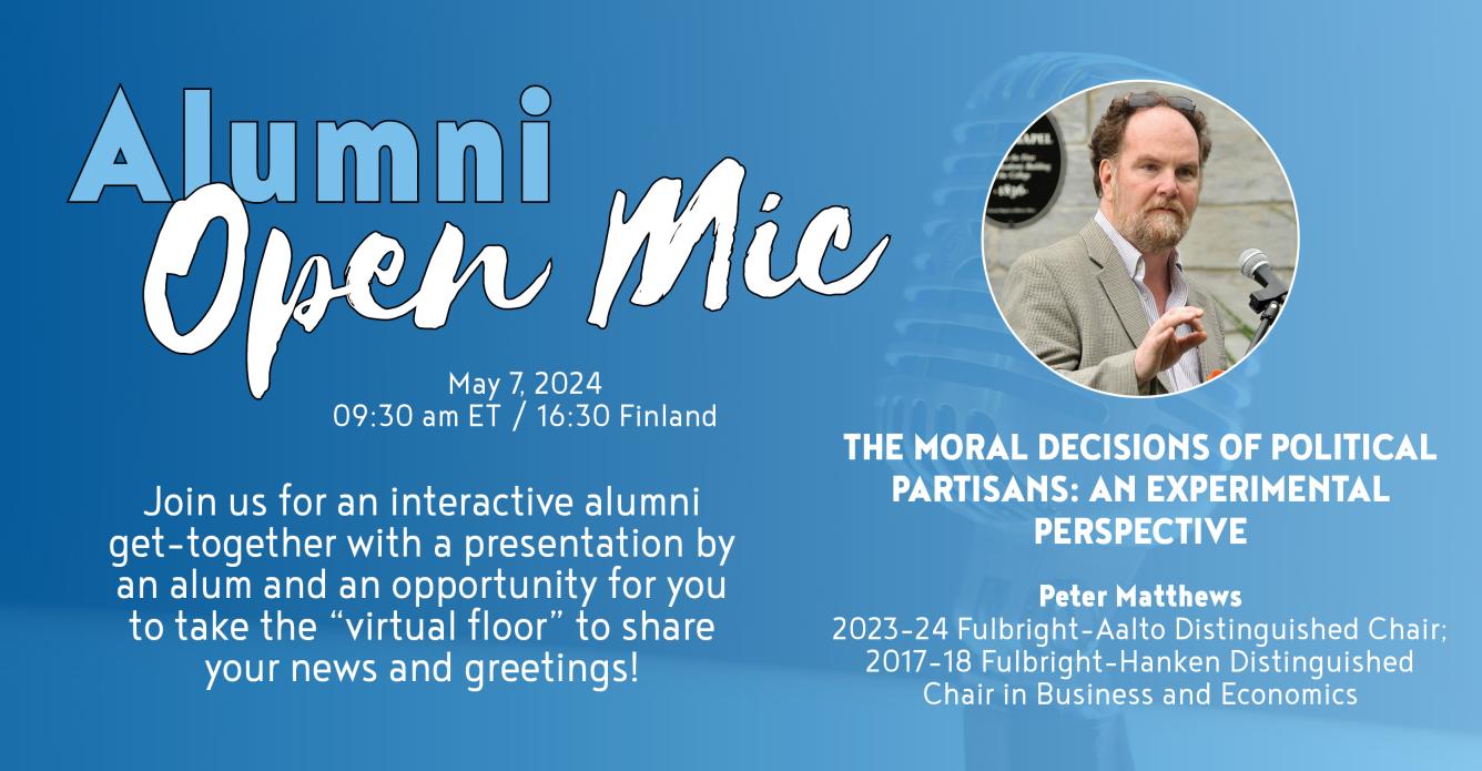 Decorative image, an invitation to Alumni Open Mic event with Guest Speaker Peter Matthew's photo and name, the title of the presentation (The Moral Decisions of Political Partisans: An Experimental Perspective).